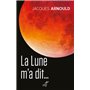 La Lune m'a dit...