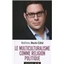 Le multiculturalisme comme religion politique