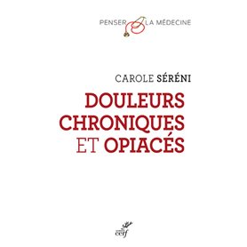 Douleurs chroniques et opiacés