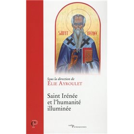 Saint Irénée et l'humanité illuminée