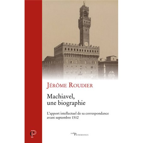 Machiavel, une biographie