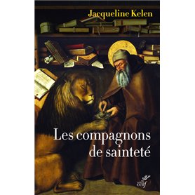 Les compagnons de sainteté - Amis de Dieu et des animaux