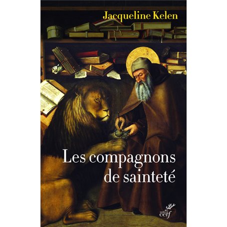 Les compagnons de sainteté - Amis de Dieu et des animaux