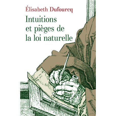 Intuitions et pièges de la loi naturelle