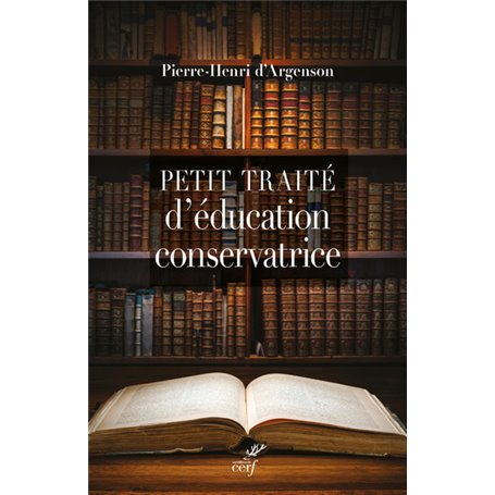 Petit traité d'éducation conservatrice