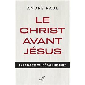 Le Christ avant Jésus