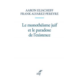 Le monothéisme juif et le paradoxe de l'existence