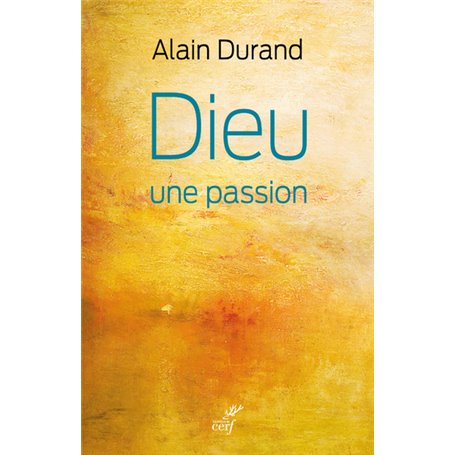 Dieu, une passion