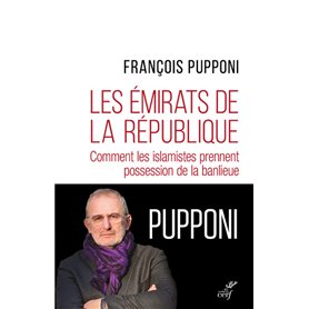 Les émirats de la République - Comment les islamistes prennent possession de la banlieu