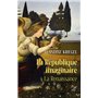 La République imaginaire - Livre 1 La Renaissance