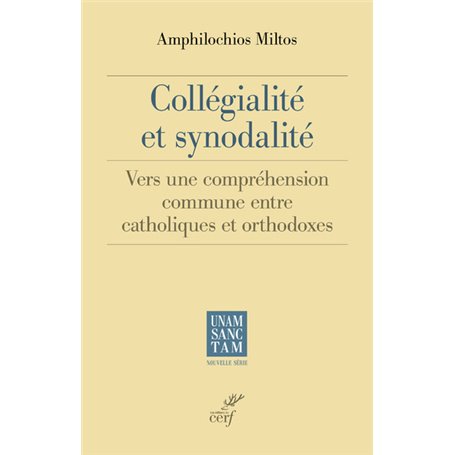 Collégialité et synodalité - Vers une compréhension commune entre catholiques et orthodoxes