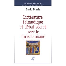 Littérature talmudique et débat secret avec le christianisme