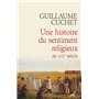 Une histoire du sentiment religieux au XIXe siècle