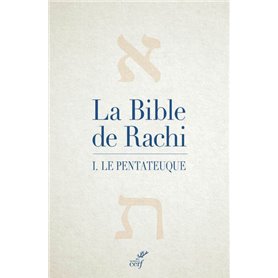 La Bible de Rachi - tome 1 Le Pentateuque