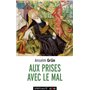 Aux prises avec le Mal