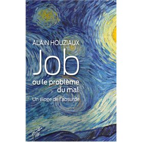 Job, ou le problème du mal - Un éloge de l'absurde