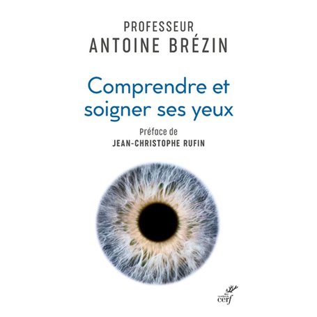 Comprendre et soigner ses yeux