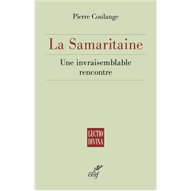 La Samaritaine - Une invraisemblable rencontre