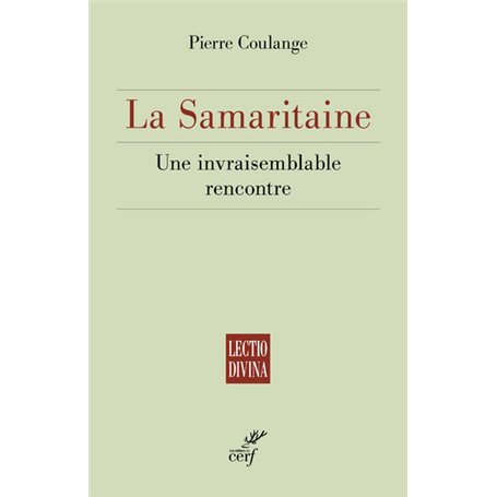 La Samaritaine - Une invraisemblable rencontre