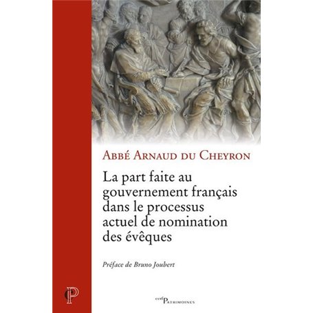 La part faite au gouvernement français dans le processus actuel de nomination des évêques