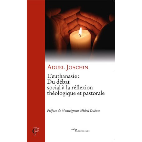 L'euthanasie : du débat social à la réflexion théologique et pastorale