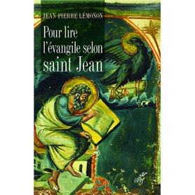 Pour lire l'évangile selon saint Jean