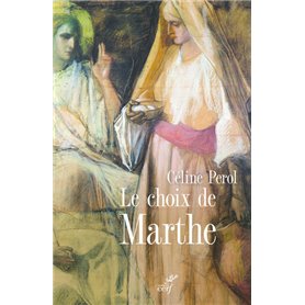 Le choix de Marthe - Femme et sacré au Moyen Age