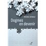 Dogmes en devenir