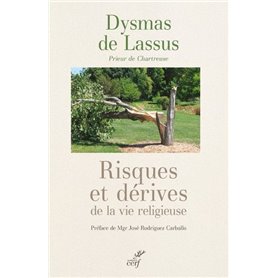 Risques et dérives de la vie religieuse