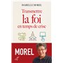 Transmettre la foi en temps de crise