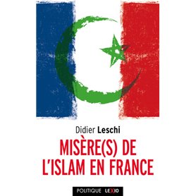 Misère(s) de l'islam de France