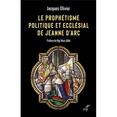 Le prophétisme politique et ecclésial de Jeanne d'Arc