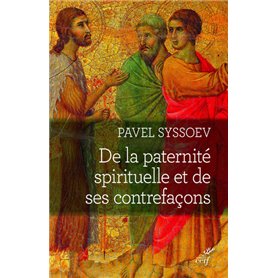 De la paternité spirituelle et de ses contrefaçons