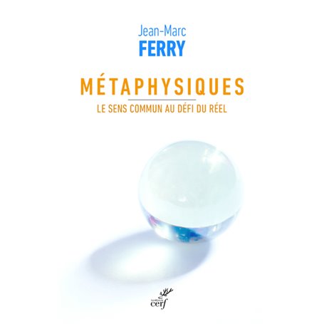 Métaphysiques - Le sens commun au défi du réel