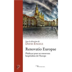 Renovatio Europae - Plaidoyer pour un renouveau hespérialiste de l'Europe