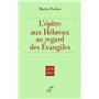 L'épître aux Hébreux au regard des Evangiles