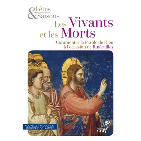 Les vivants et les morts (NED 2020) - Commenter la Parole de Dieu à l'occasion de funérailles