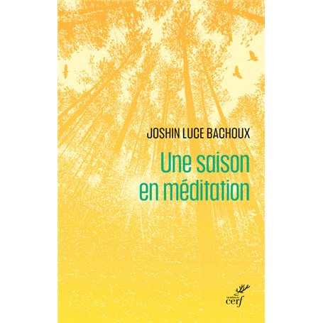 Une saison en méditation