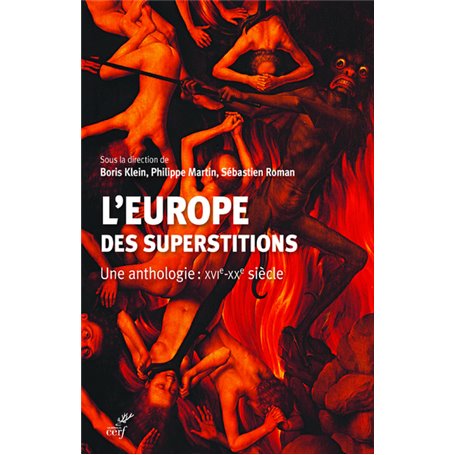 L'Europe des superstitions - Une anthologie : XVIe-XXe siècle