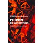 L'Europe des superstitions - Une anthologie : XVIe-XXe siècle