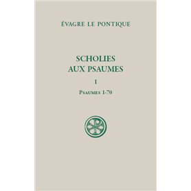 Scholies sur les psaumes - tome 1 Psaumes 1-70