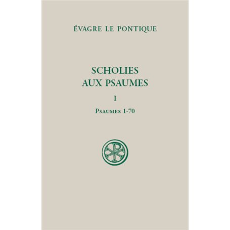 Scholies sur les psaumes - tome 1 Psaumes 1-70