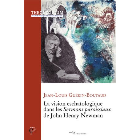 La vision eschatologique dans les Sermons paroissiaux de John Henry Newman