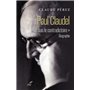 Paul Claudel - "Je suis le contradictoire"