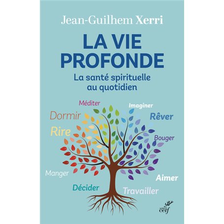 La vie profonde - La santé spirituelle au quotidien