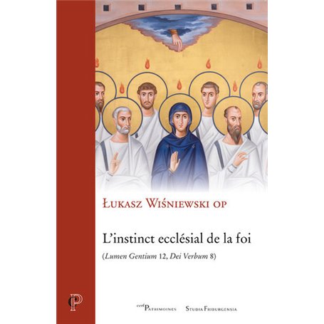 L'instinct ecclésial de la foi - (Lumen Gentium 12, Dei Verbum 8)