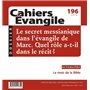Cahiers Evangile - numéro 196 Le secret messianique dans l'évangile de Marc. Quel rôle a-t-il dans