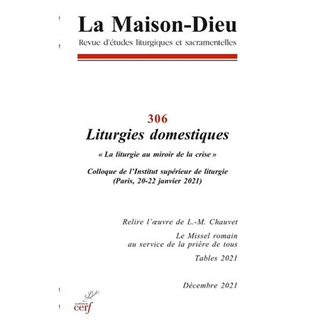 La Maison-Dieu - N° 306 Liturgies domestiques