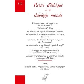 Revue d'éthique et de théologie morale - numéro 310 L'évolution des langages de la charité