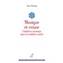 Musique et extase - L'audition mystique dans la tradition soufie